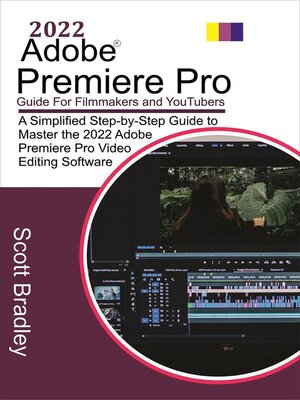 cover image of 2022 Adobe&#174;  Premiere Pro Guide For Filmmakers and YouTubers